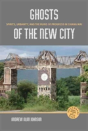 Ghosts Of The New City - Preview