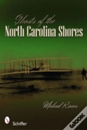 Ghosts Of The North Carolina Shores