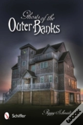 Ghosts Of The Outer Banks