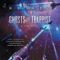 Ghosts Of Trappist - Preview