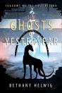 Ghosts Of Yesteryear - Preview
