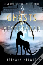 Capa do artigo Ghosts Of Yesteryear