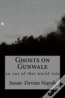 Ghosts On Gunwale