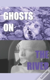 Capa do artigo Ghosts On The River