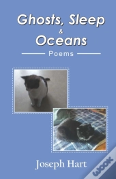 Ghosts, Sleep & Oceans