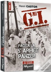 Gi Face A La 5e Armee Panzer (Le) Tome 3