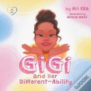 Gi Gi And Her Different-Ability