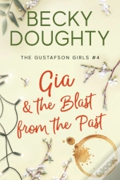 Gia And The Blast From The Past