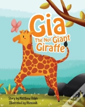 Gia The Not Giant Giraffe