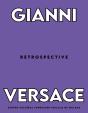 Gianni Versace Retrospective - Preview