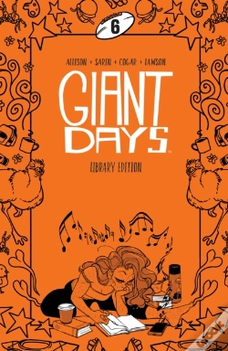 Capa do artigo Giant Days Library Edition Vol. 6
