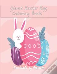 Giant Easter Egg Coloring Book For Kids & Adults