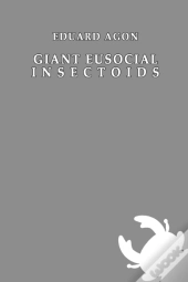 Giant Eusocial Insectoids