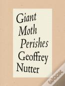 Giant Moth Perishes