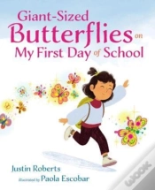 Capa do artigo Giant-Sized Butterflies On My First Day Of School