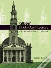 Gibbs' Book Of Architecture