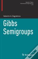 Gibbs Semigroups