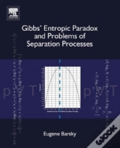 Gibbsa` Entropic Paradox And Problems Of Separation Processes