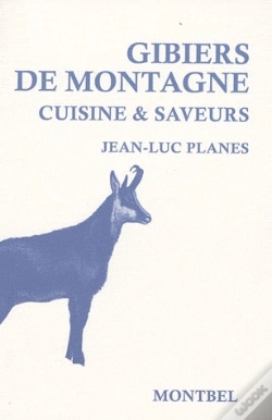 Capa do artigo Gibiers De Montagne ; Cuisine & Saveurs