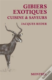 Capa do artigo Gibiers Exotiques ; Cuisine Et Saveurs