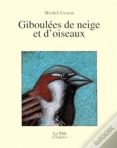 Giboulées De Neige Et D'Oiseaux