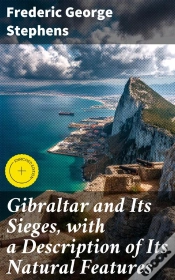 Capa do artigo Gibraltar And Its Sieges, With A Description Of Its Natural Features