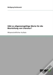 Gibt Es Allgemeingultige Werte Fur Die Beurteilung Von Literatur?