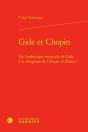 Gide Et Chopin : De L'Esthétique Musicale De Gide À La Réception De Chopin En France - Preview