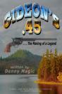 Gideon'S .45: ... The Making Of A Legend - Preview