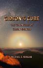 Gideon'S Cube, The Chronicles Of Gideon Spencer - Preview