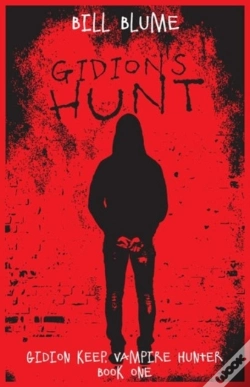 Capa do artigo Gidion'S Hunt: Gidion Keep, Vampire Hunter - Book One