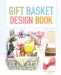 Gift Basket Design Book - Preview