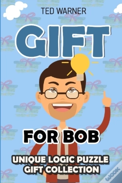 Capa do artigo Gift For Bob: Unique Logic Puzzle Gift C