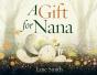Gift For Nana - Preview
