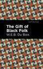 Gift Of Black Folk - Preview