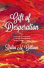 Gift Of Desperation - Preview