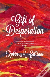 Gift Of Desperation