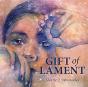 Gift Of Lament - Preview