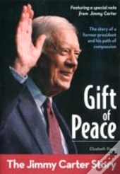 Gift Of Peace: The Jimmy Carter Story