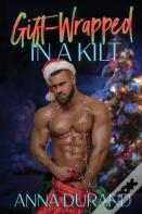 Gift-Wrapped In A Kilt