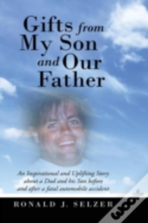 Gifts From My Son And Our Father