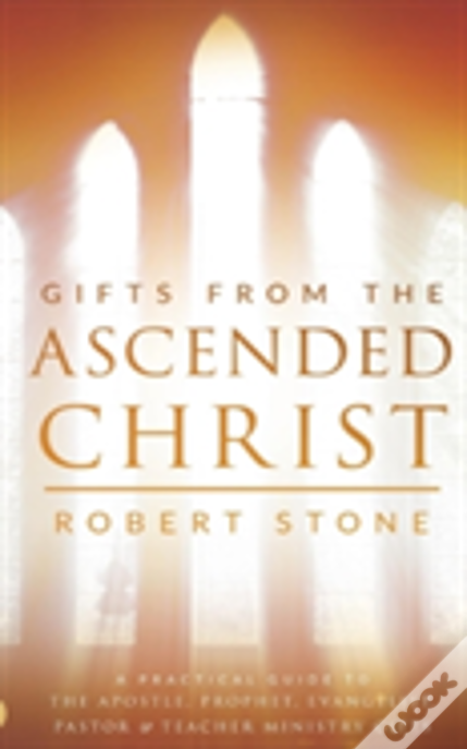 Gifts From The Ascended Christ