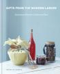 Gifts From The Modern Larder - Preview