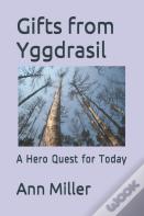 Gifts From Yggdrasil