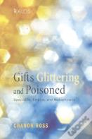 Gifts Glittering And Poisoned
