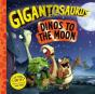 Gigantosaurus Â€“ Dinos To The Moon - Preview
