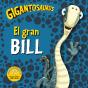 Gigantosaurus El Gran Bill - Preview