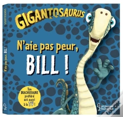 Capa do artigo Gigantosaurus ; N'Aie Pas Peur, Bill !