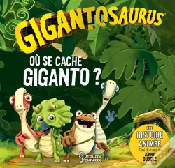 Capa do artigo Gigantosaurus : Où Se Cache Giganto ?