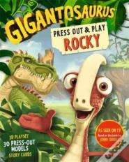 Gigantosaurus - Press Out And Play Rocky